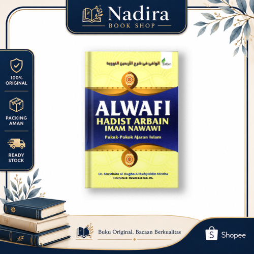 ALWAFI HADIST ARBAIN IMAM NAWAWI [FATHAN PRIMA MEDIA]