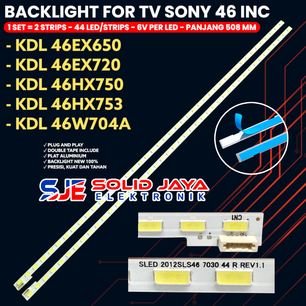 BACKLIGHT TV SONY 46 INCH KDL-46EX720 46EX650 46HX750 46HX753 46W704A 44K SLED 2012SLS46 7030 44 R R