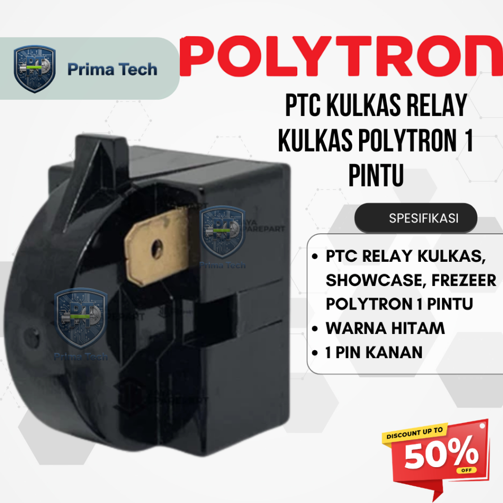 PTC RELAY KULKAS , SHOWCASE , FREZEER POLYTRON 1 PINTU