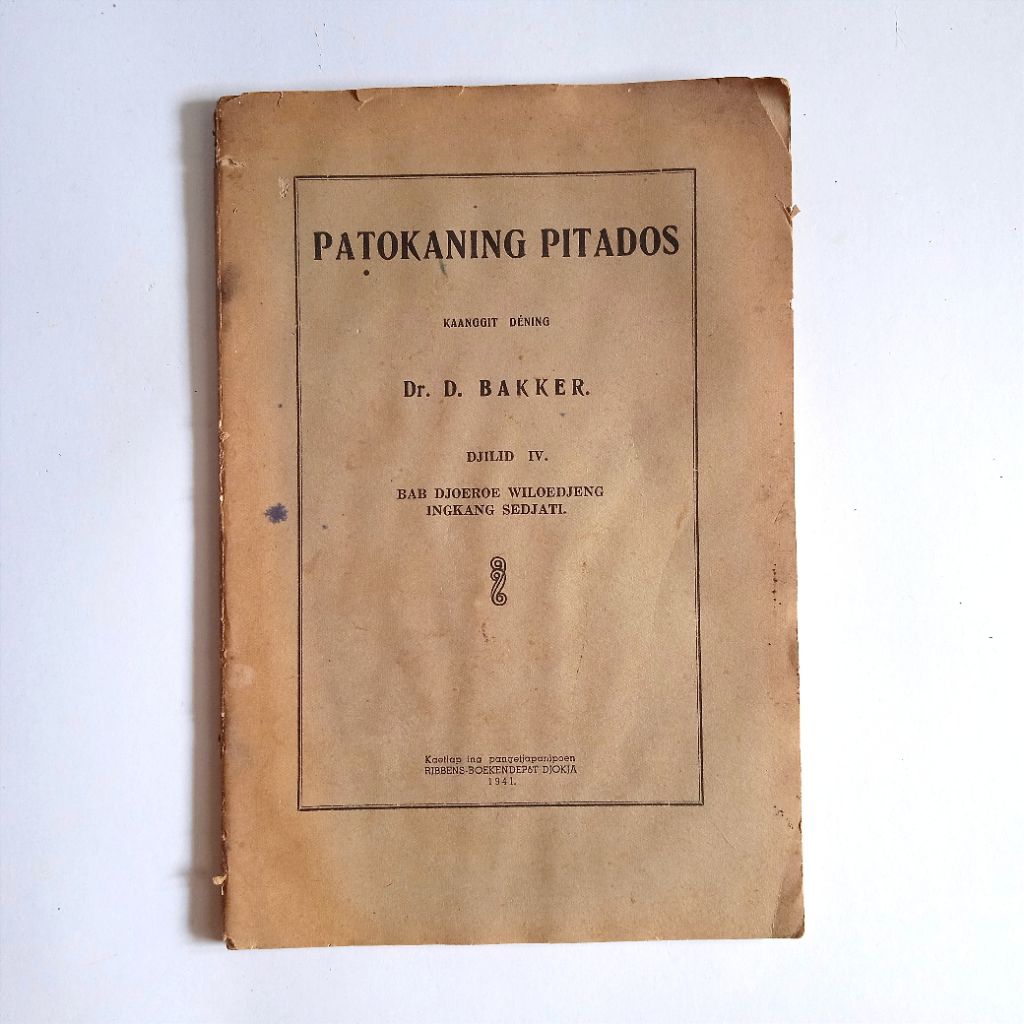 Antik Vintage Buku Lama Rohani Agama Kristen PATOKANING PITADOS Djilid IV Ejaan OE - 1941 Tua Utuh L