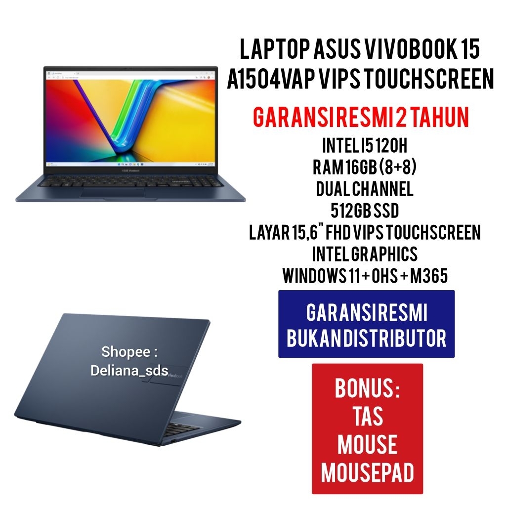 Laptop Asus Vivobook A1504VAP Touchscreen Intel I5 120H 16GB/512GB SSD 15,6" FHD VIPS Garansi Resmi 