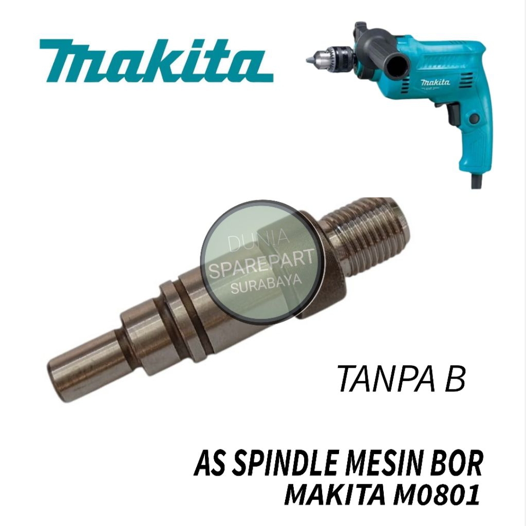 As spindle mesin bor makita type M0801