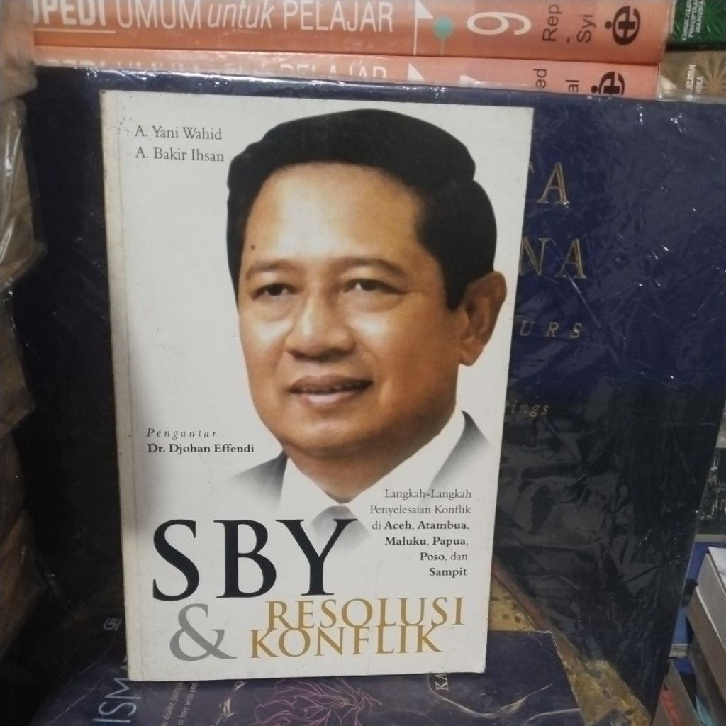 buku sby & resolusi konflik a. yani wahid dr djohan effendi buku bekas original