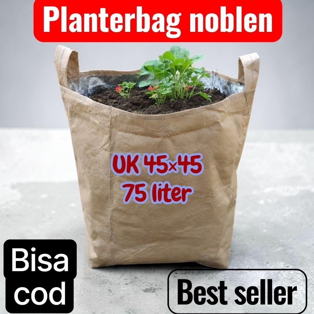 Planterbag noblen 75 LITER bahan noblen kuat awet dan bergaransi