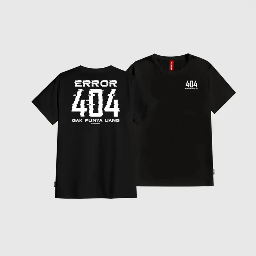 Kaos 404 Eror Gak Punya Uang / Baju Distro Pria Wanita Katun Combed 24s Premium Terbaik