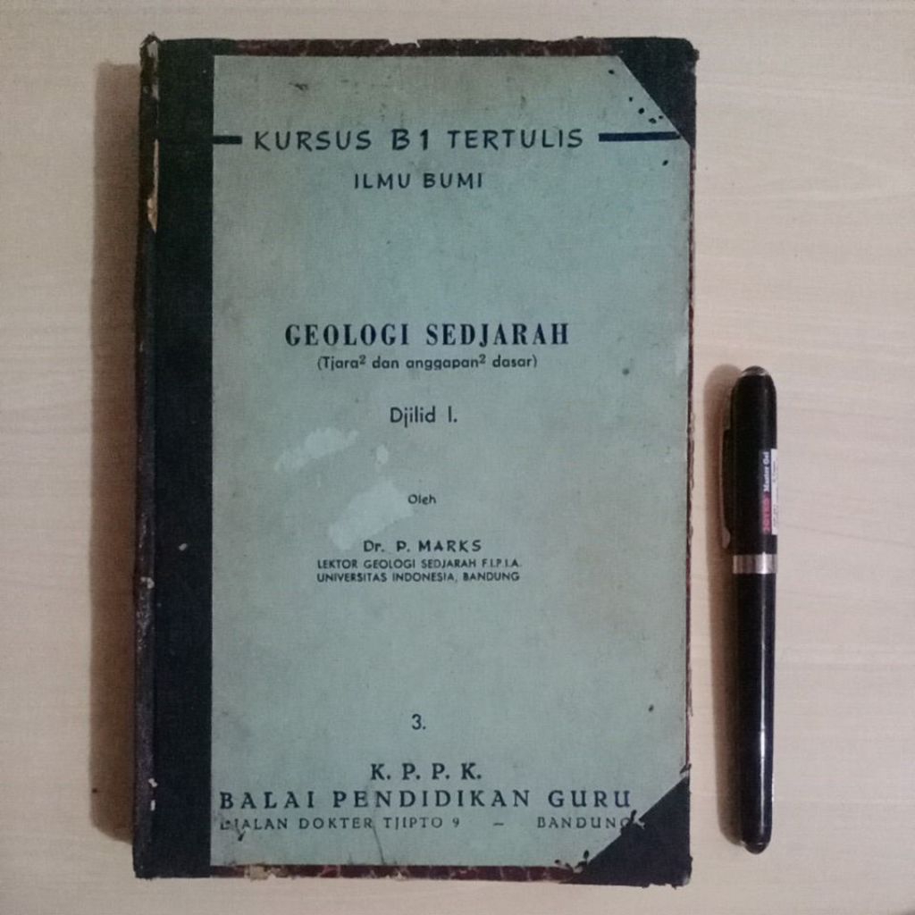 1 BUNDEL 4 JILID - GEOLOGI SEDJARAH (JILID I - IV ) - OLEH DR. P. MARKS - K.P.P.K. BALAI PENDIDIKAN 