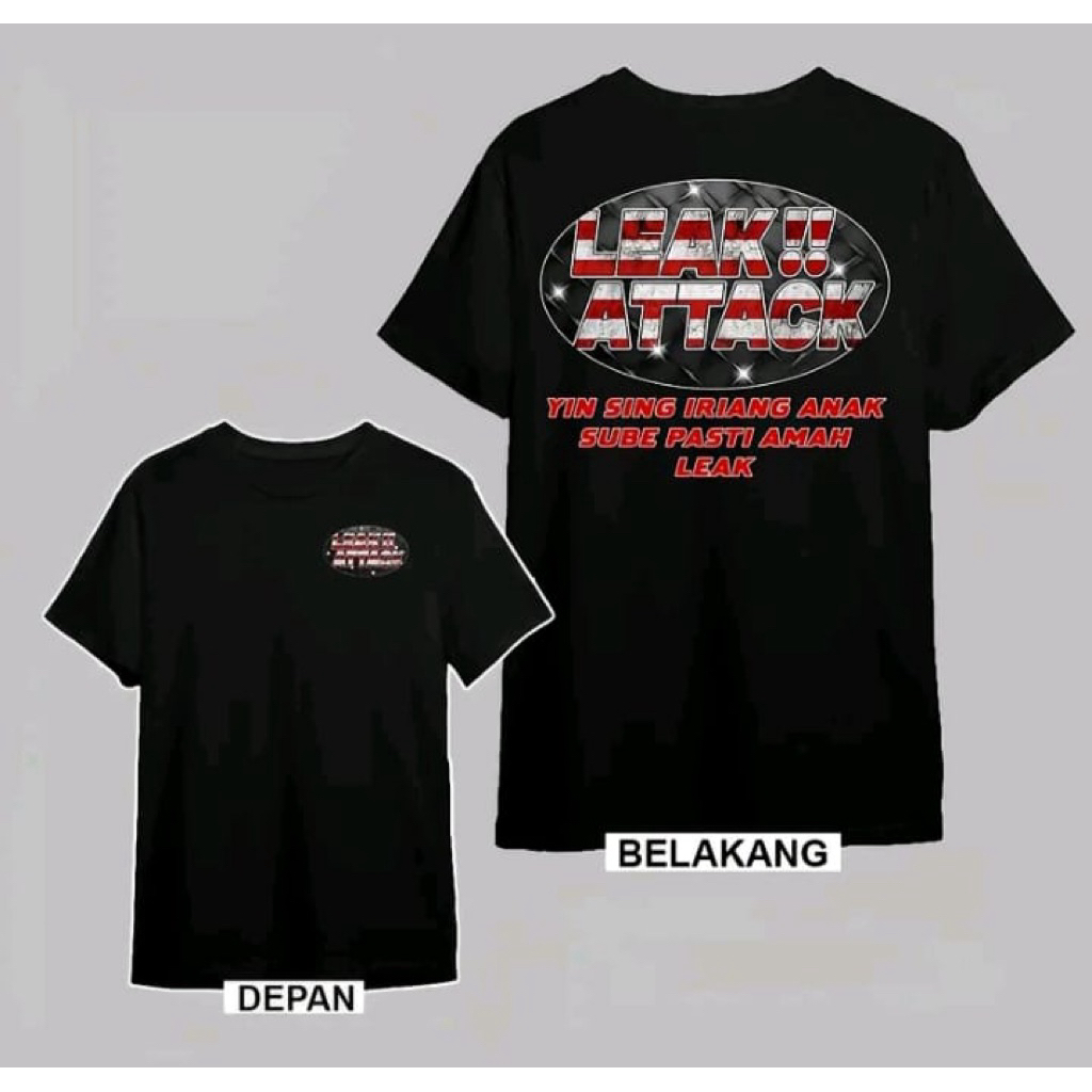 Kaos sablon leak attack t-shirt distro unisex bahan adem