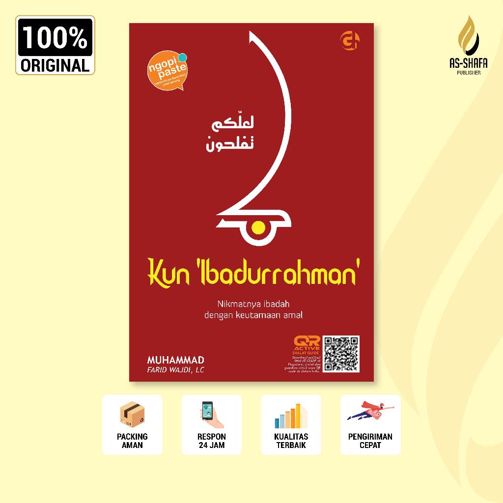 Buku Kun ‘Ibadurrahman berdasarkan Hadis Nabi Muhammad SAW dan Quran untuk Spiritualitas Ibadah | Ni