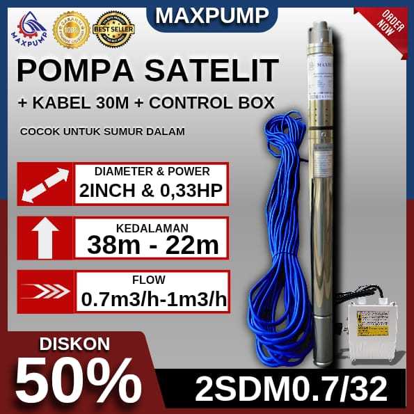 MAXPUMP POMPA AIR POMPA SUBMERSIBLE 2SDM0.7/32 - 0.33HP + KABEL 30 METER -SUBSIBEL INDONESIA SUMUR B