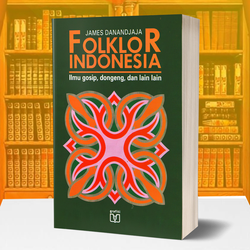 Folklor Indonesia ILMU GOSIP DONGENG DAN LAIN LAIN - James: Buku Folklor Bahasa Indonesia