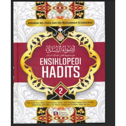 ENSIKLOPEDI HADITS JILID 2 (Hadith Sunnah Quran Aqidah Akidah Fiqih Fikih Fiqh Mazhab)