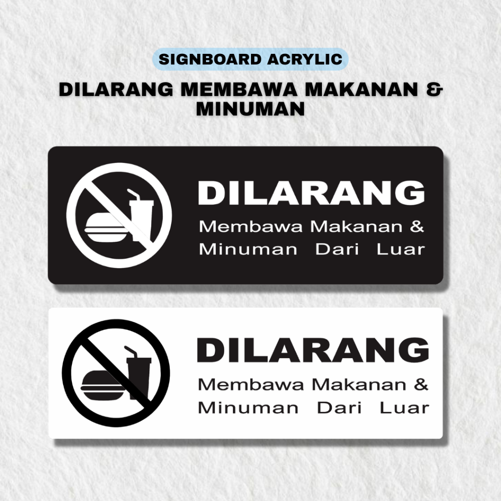 Dilarang Membawa Makanan Dan Minuman Akrilik / Papan Tanda Dilarang Membawa Makanan Dan Minuman Akri