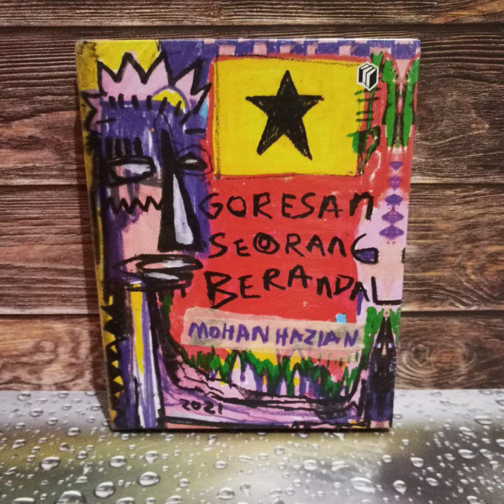 Buku Goresan Seorang Berandal - Mohan Hazian, 144 Halaman, Ilustrasi Menawan, Bahasa Quote-able