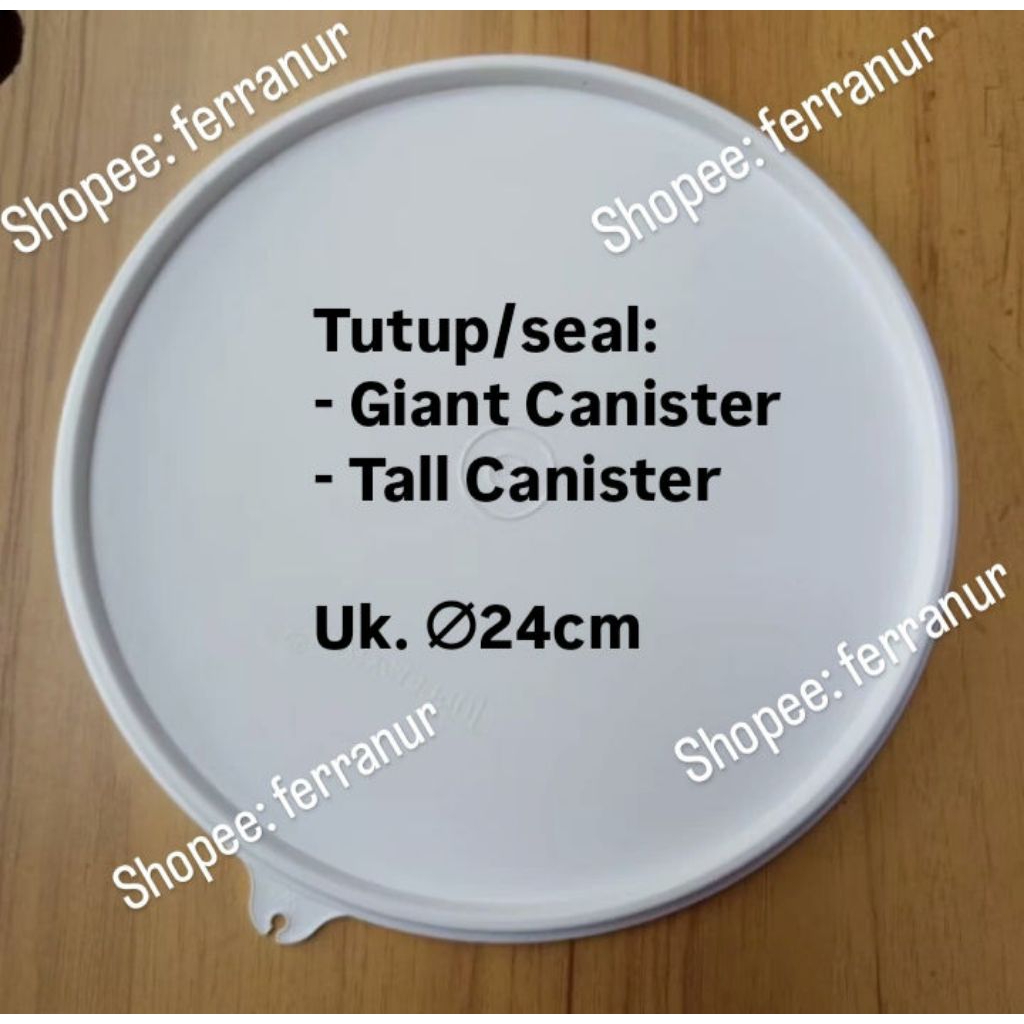 Tutup Seal Giant Canister / Tall Canister Tupperware