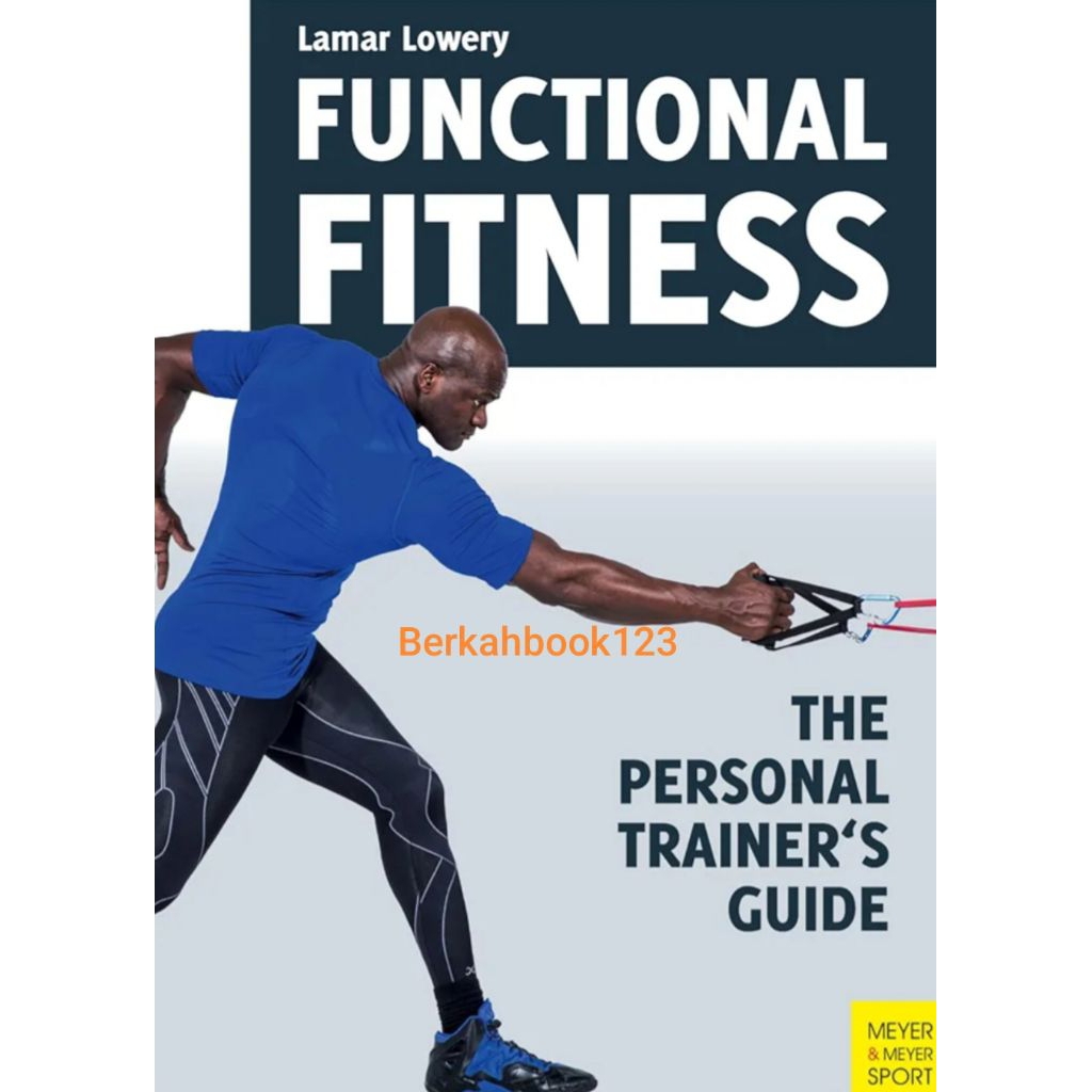 Buku fisik Functional fitness: the personal trainer's guide