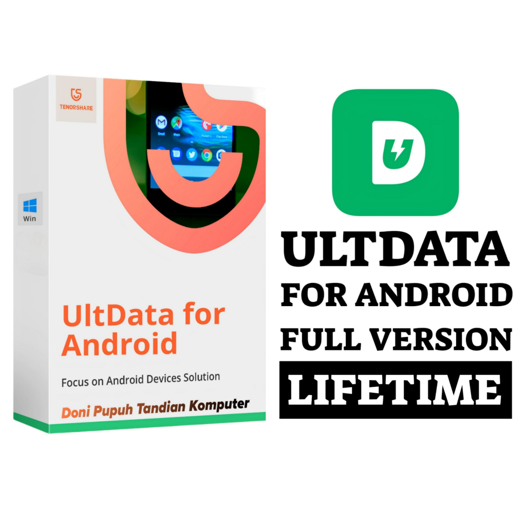 Tenorshare UltData For Android Full Version Lifetime + Video Cara Install