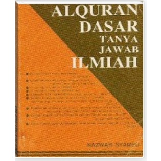 Al Quran Dasar Tanya Jawab Ilmiah Nazwar Syamsu
