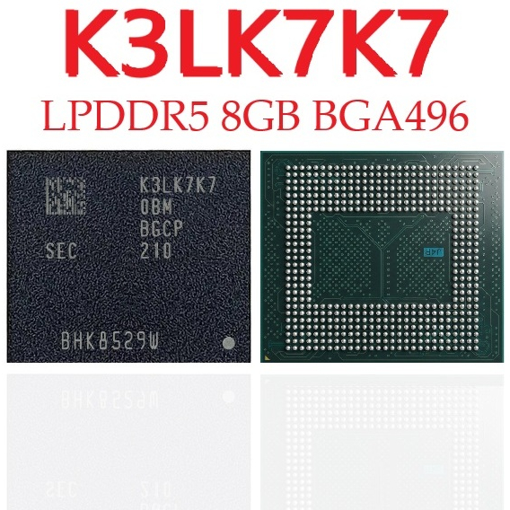 IC RAM K3LK7K7 8GB BGA496 Low Power DDR DRAM LPDDR5 K3LK7K70BM-BGCP K3LK7K70BM