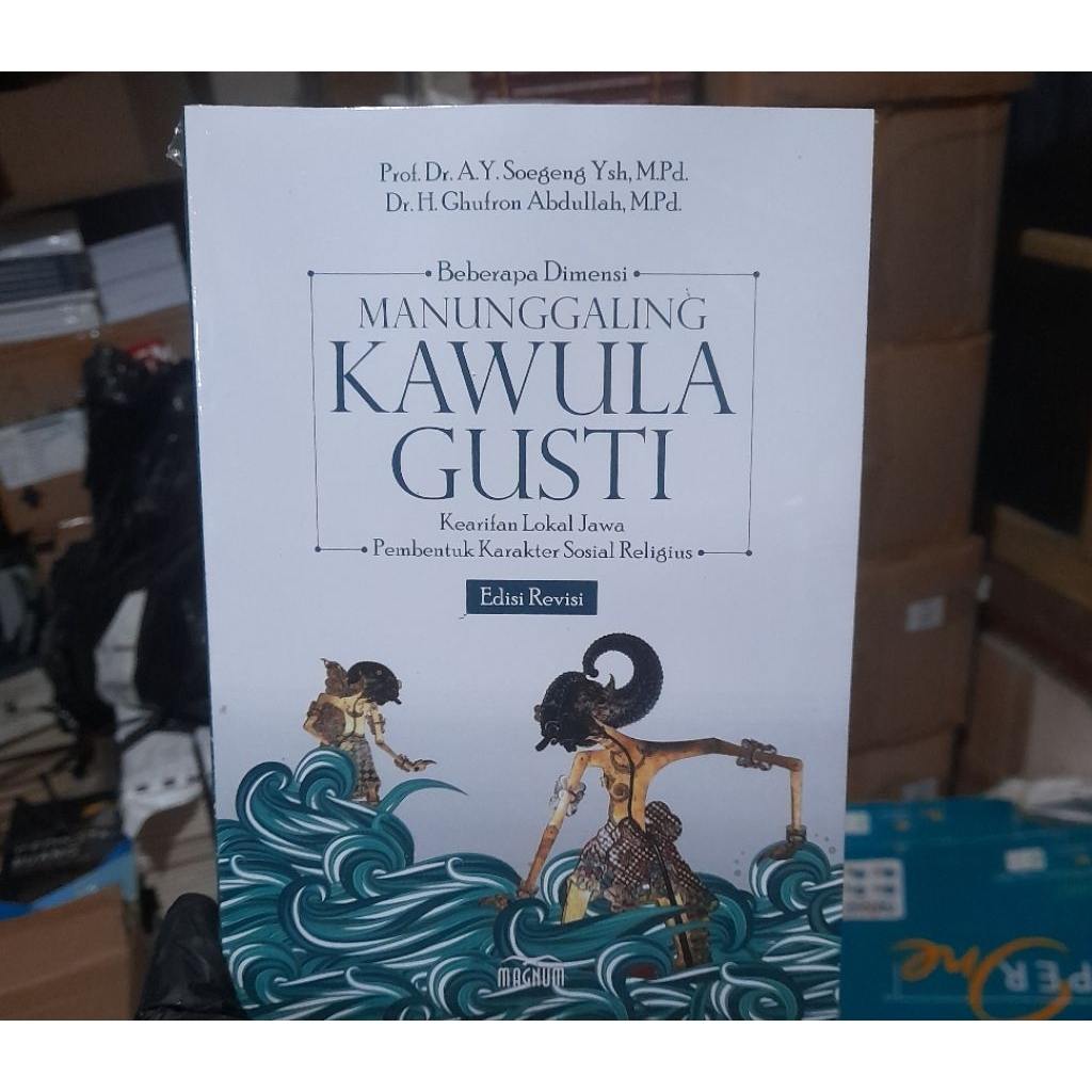 Buku Original Beberapa Dimensi Manunggaling Kawula Gusti Kearifan Lokal Jawa Pembentukan Karakter So
