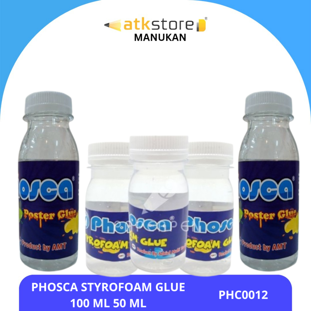 PHOSCA Styrofoam Glue PHC0012 – Lem Styrofoam & Poster Glue 50ml / 100ml – Lem Kerajinan Serbaguna T
