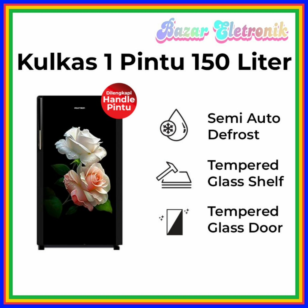 KULKAS POLYTRON PRA 15 DRD / KULKAS POLYTRON 1 PINTU / KULKAS POLYTRON 15 DRD / KULKAS POLYTRON