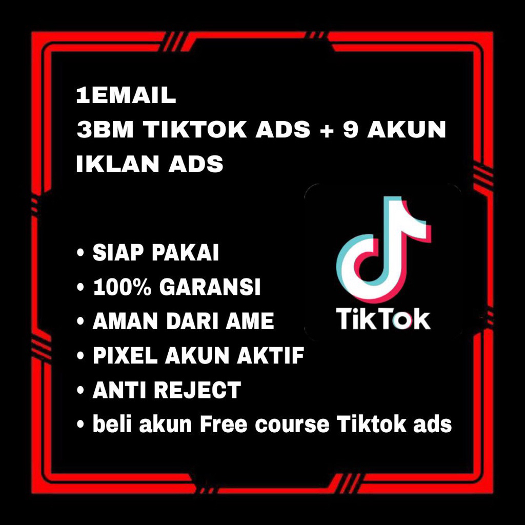 AKUN BM TIKTOK ADS + 9 AKUN IKLAN (Siap pakai + Free course Tiktok ads)