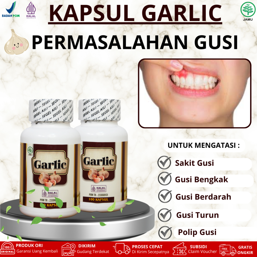 Kapsul Garlic Untuk Gusi Bengkak, Gusi Turun, Gusi Berdarah, Gusi Nyeri, Abses Gusi, Radang Gusi