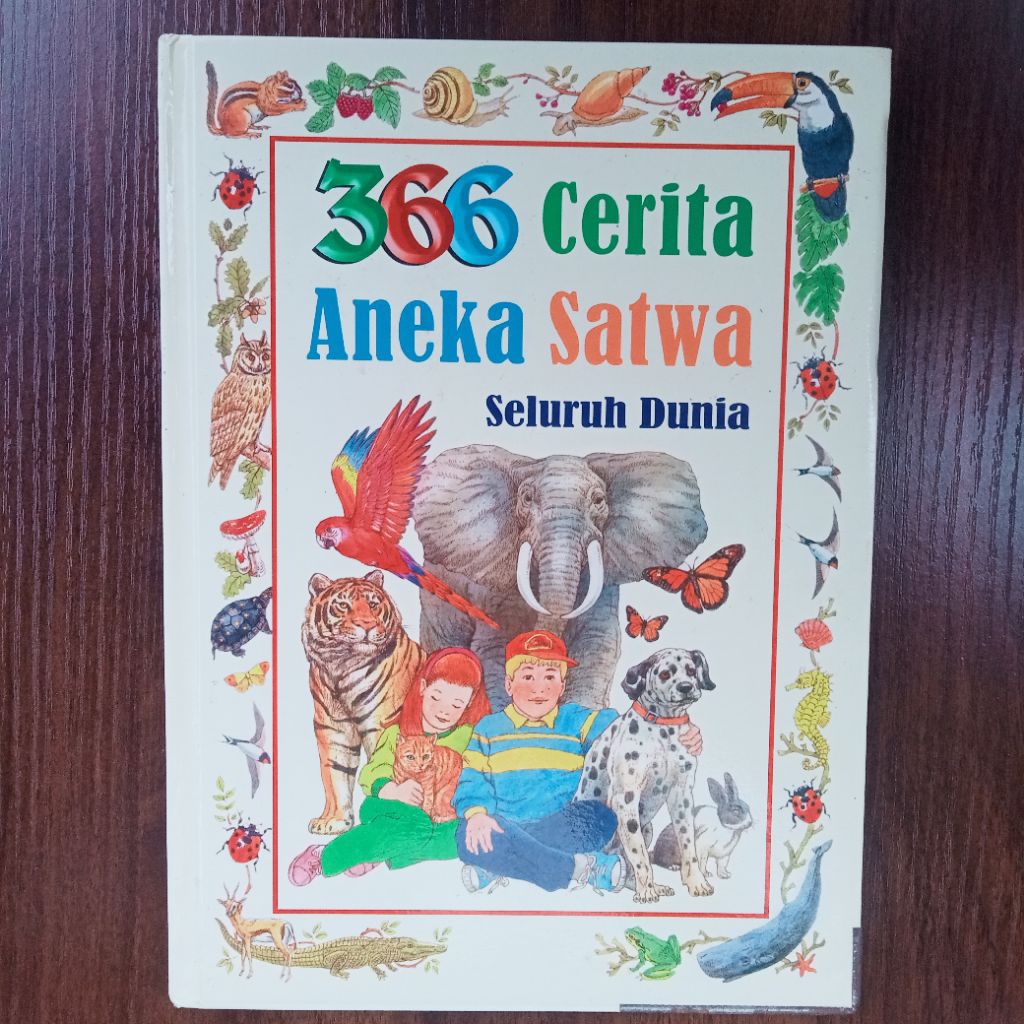 BUKU 366 CERITA ANEKA SATWA SELURUH DUNIA