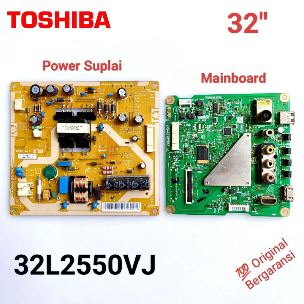 MB & PSU TOSHIBA 32L2550VJ 32 inch 32L 2550 VJ 32L2550 Original Power Suplai & Mainboard