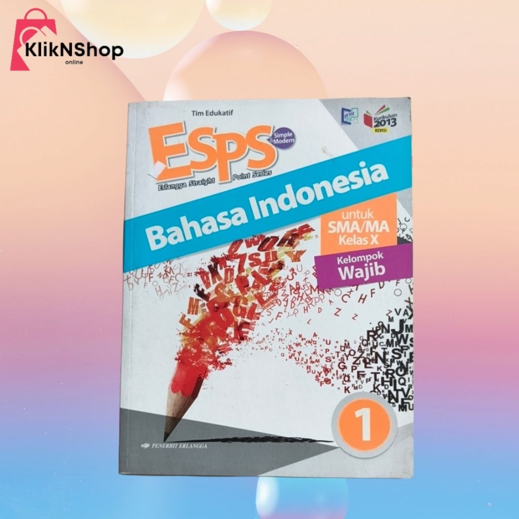 Preloved - ESPS - Bahasa Indonesia 1 untuk SMA Kelas X - Kurikulum 2013 Revisi