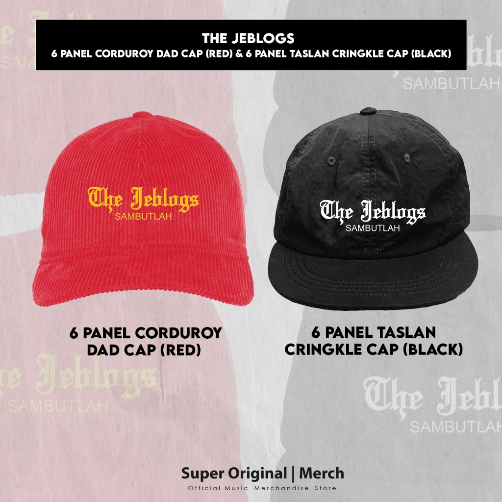 Topi The Jeblogs - Sambutlah | 6 Panel Corduroy Dap Cap (Red) & 6 Panel Taslan Cringkle Cap (Black) 
