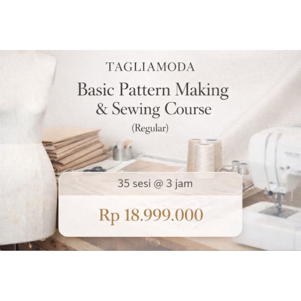 Basic pattern making and sewing regular course