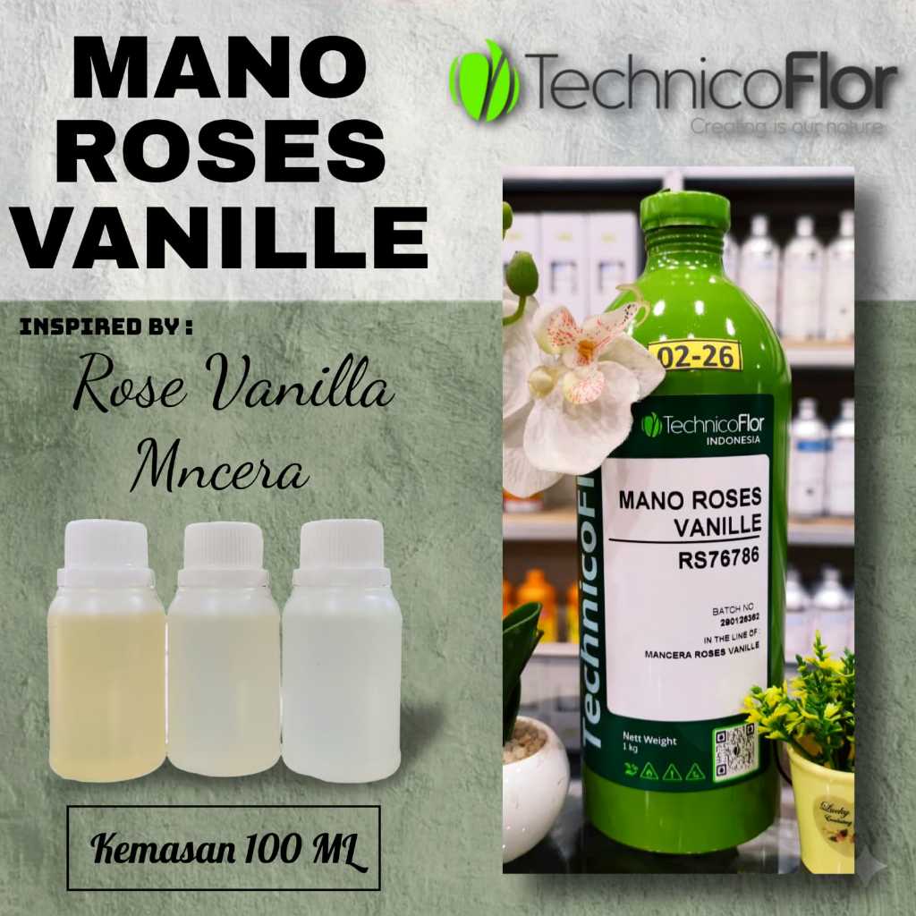 100 ML - MANO ROSES VANILLE [ TFI ] | Bibit/biang parfum murni tanpa campuran kemasan repack - rose 