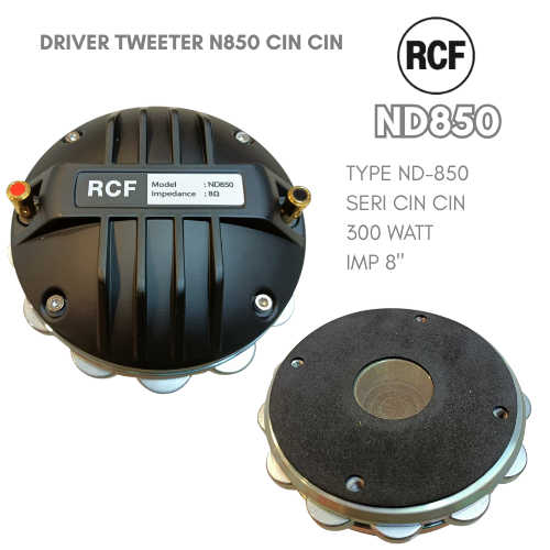 Tweeter RCF Drive Tweeter ND - 850 CINCIN DRIVER TWEETER 500 WATT