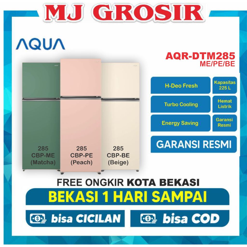KULKAS AQUA JAPAN DTM 285 CBP (DS/ME/PE/BE ) / SK V 235 PABB / SJ 316 MNHS / PRW 29 MNX LEMARI ES 2 