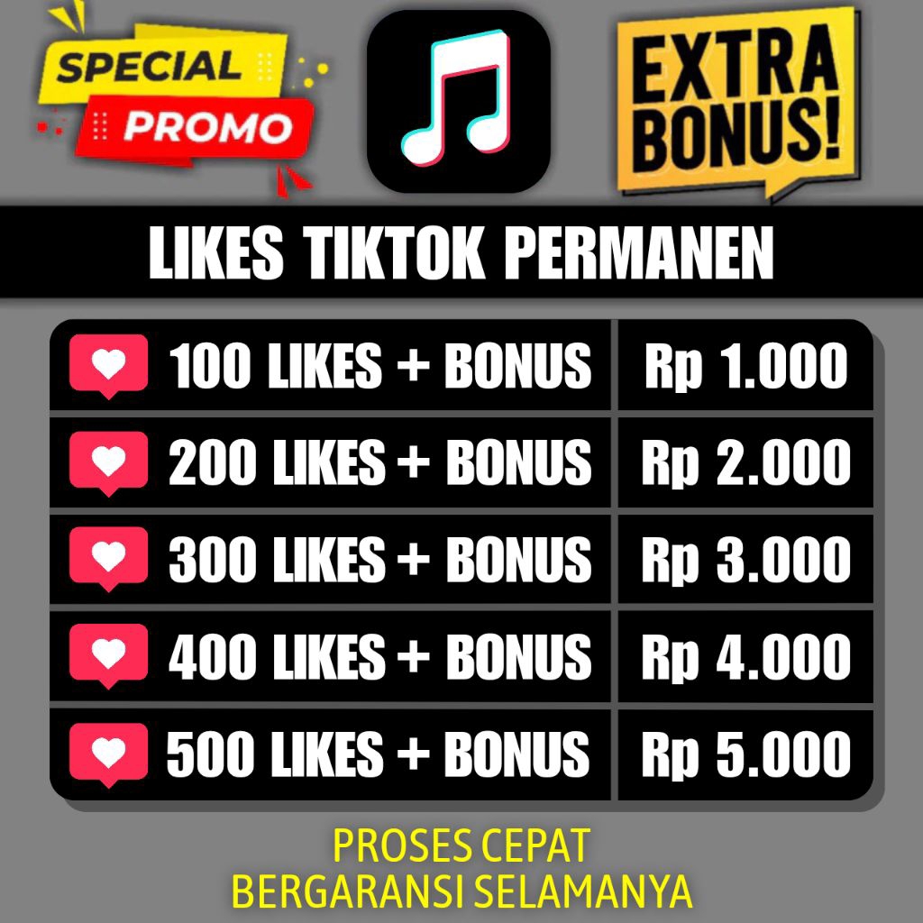 Likes TikTok Permanen | Like Tiktok Murah | Like TT Real Aktif | Proses Cepat Bergaransi Selamanya