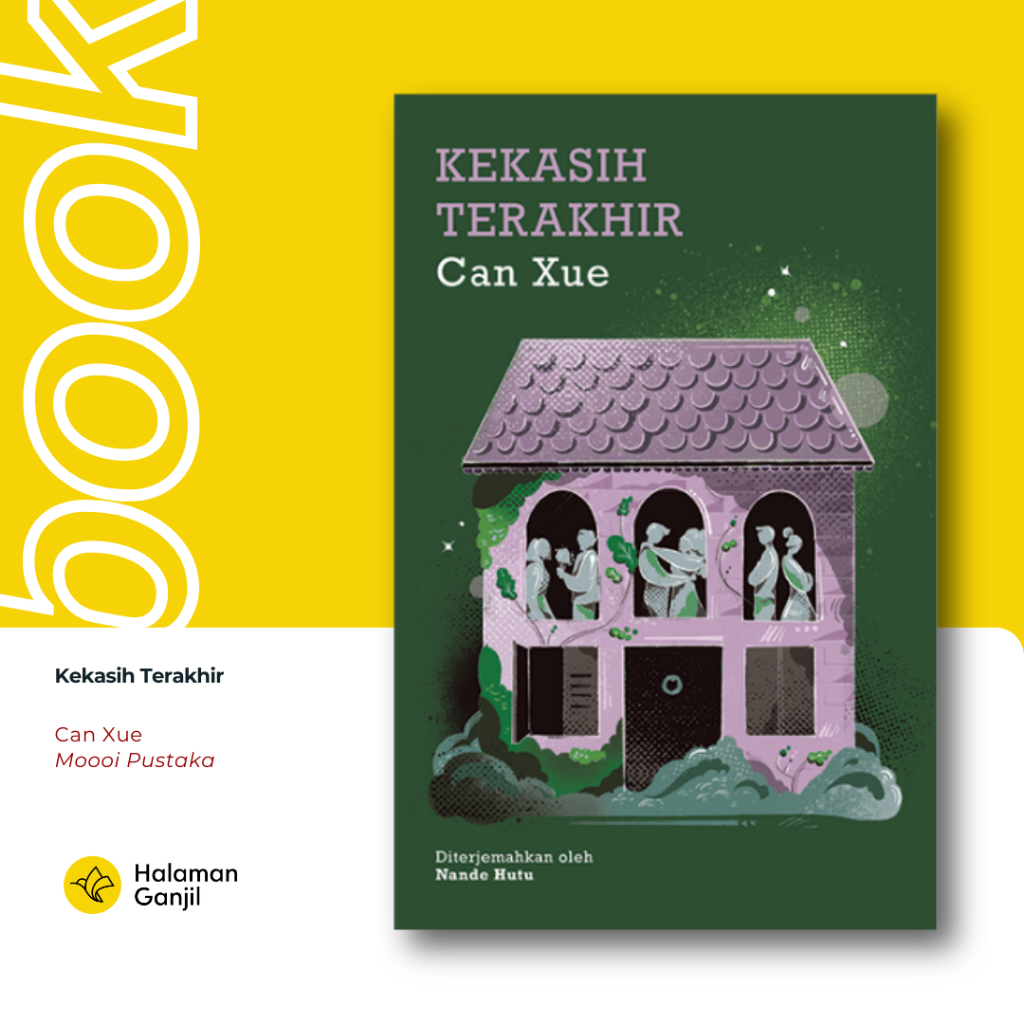 novel Kekasih Terakhir Can Xue Moooi Pustaka Sastra Dunia