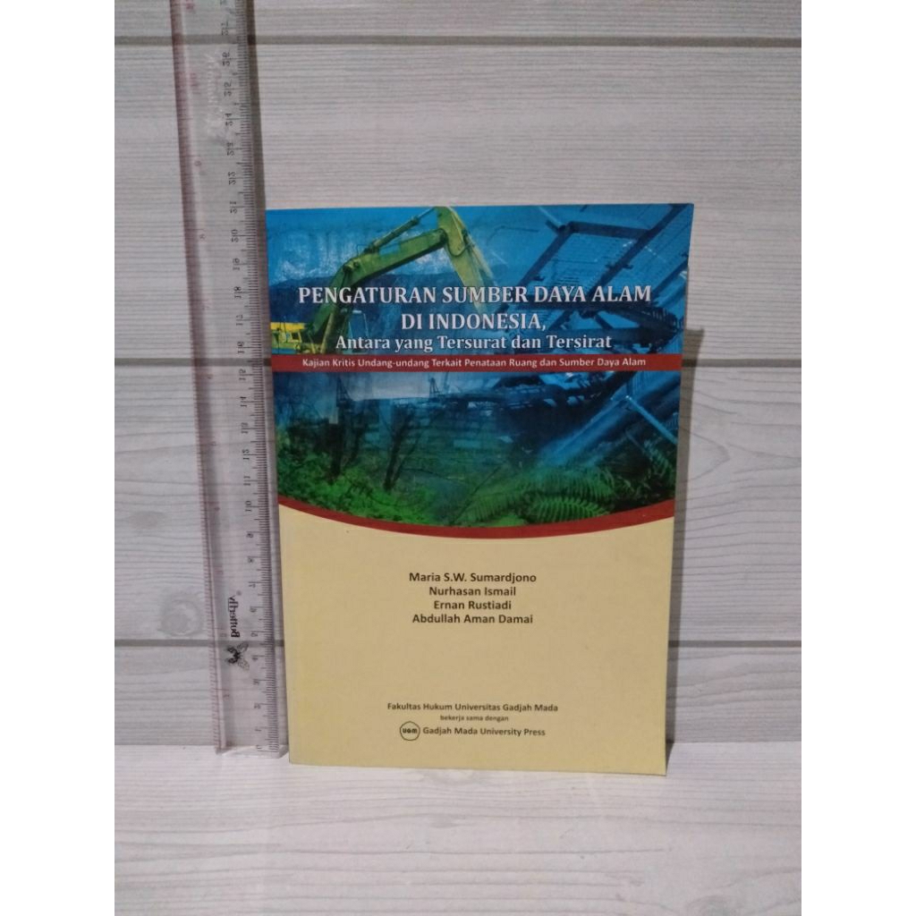 Pengaturan Sumber Daya Alam Di Indonesia By Maria S .W. Sumardjono