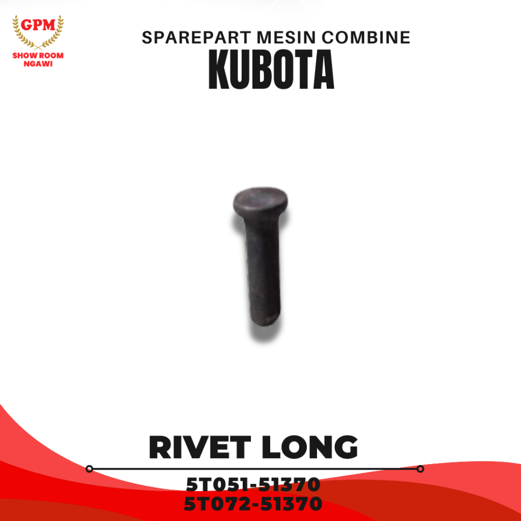 Sparepart Suku Cadang Rivet Long 5T051-51370 Untuk Mesin Panen Padi Combine Harvester KUBOTA