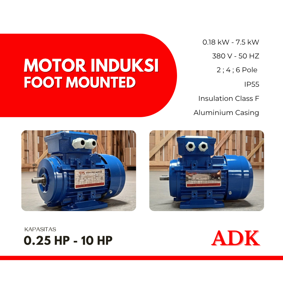 ADK 7.5 HP 2 Pole - Dinamo Listrik 7.5 HP 5.5 kW Rpm 3000 380 Volt B3 Foot Mounted