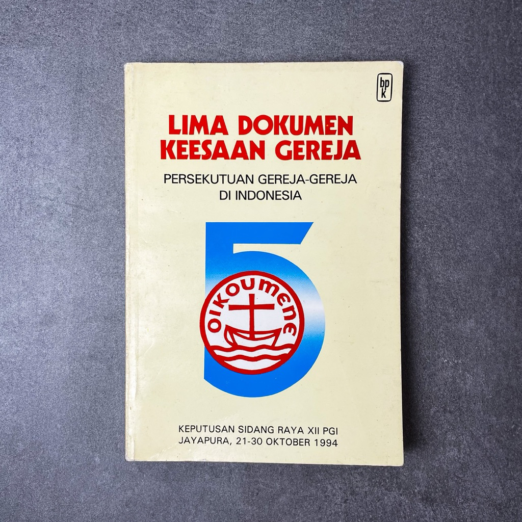 Buku Agama Kristen Lima Dokumen Keesaan Gereja: Persekutuan Gereja-gereja di Indonesia (LDKG - PGI):