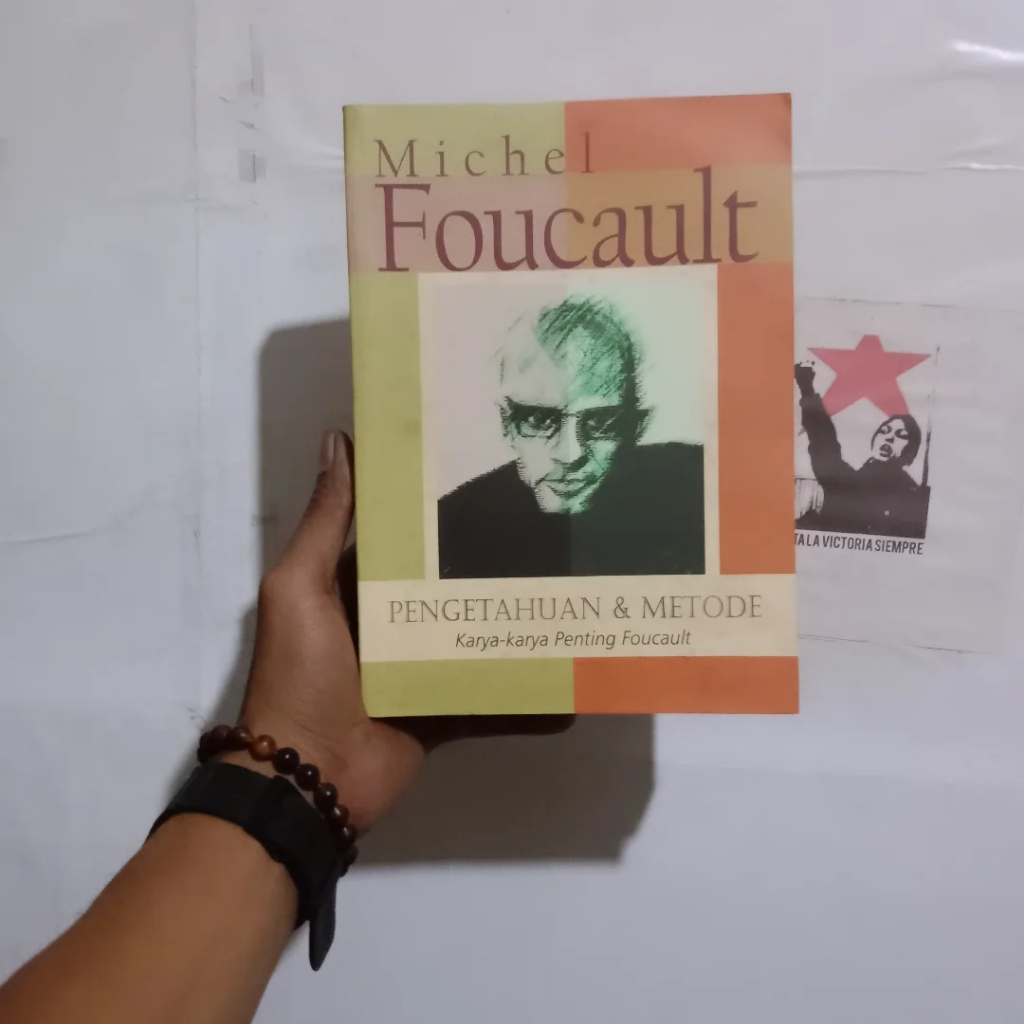 Pengetahuan dan Metode: Karya Penting Michel Foucault | Parrhesia: Berani Berkata Benar | Arkeologi 