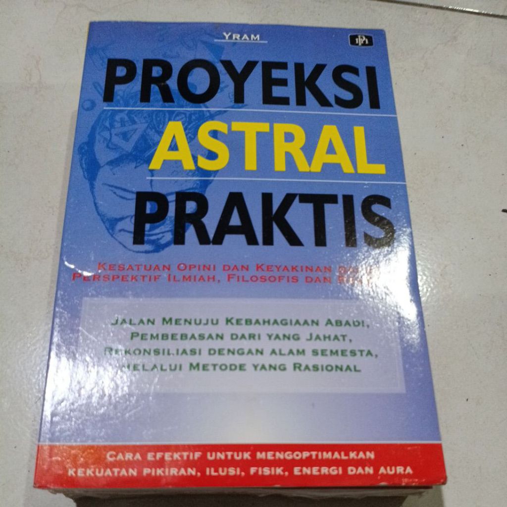 ( OBRAL ) BUKU MOTIVASI // PENGEMBANGAN DIRI // PROYEKSI ASTRAL PRAKTIS // ORIGINAL