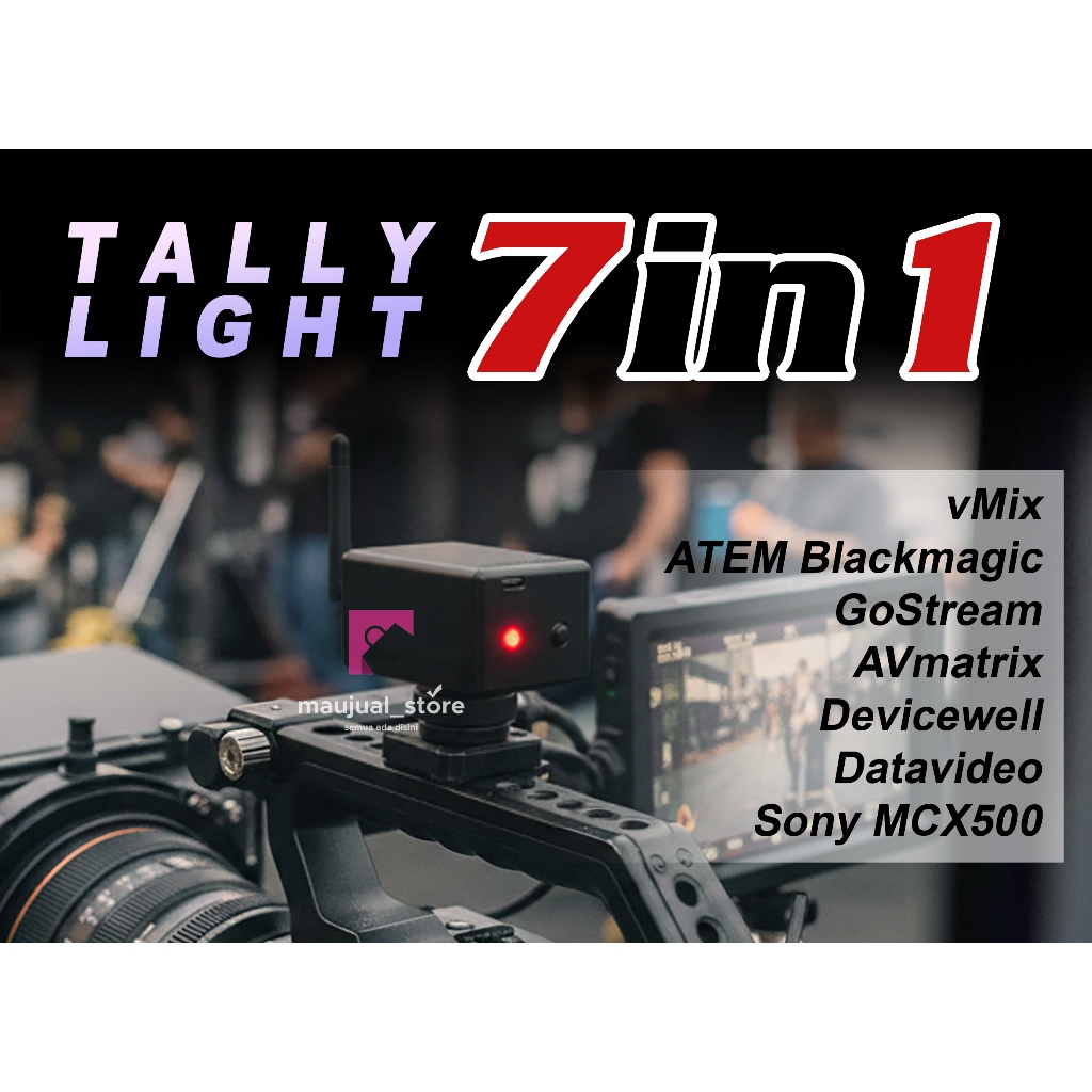 Tally Light 7in1 ( ATEM, GOSTREAM, VMIX, AVMATRIX, DEVICEWELL, DATAVIDEO, SONY MCX500 )