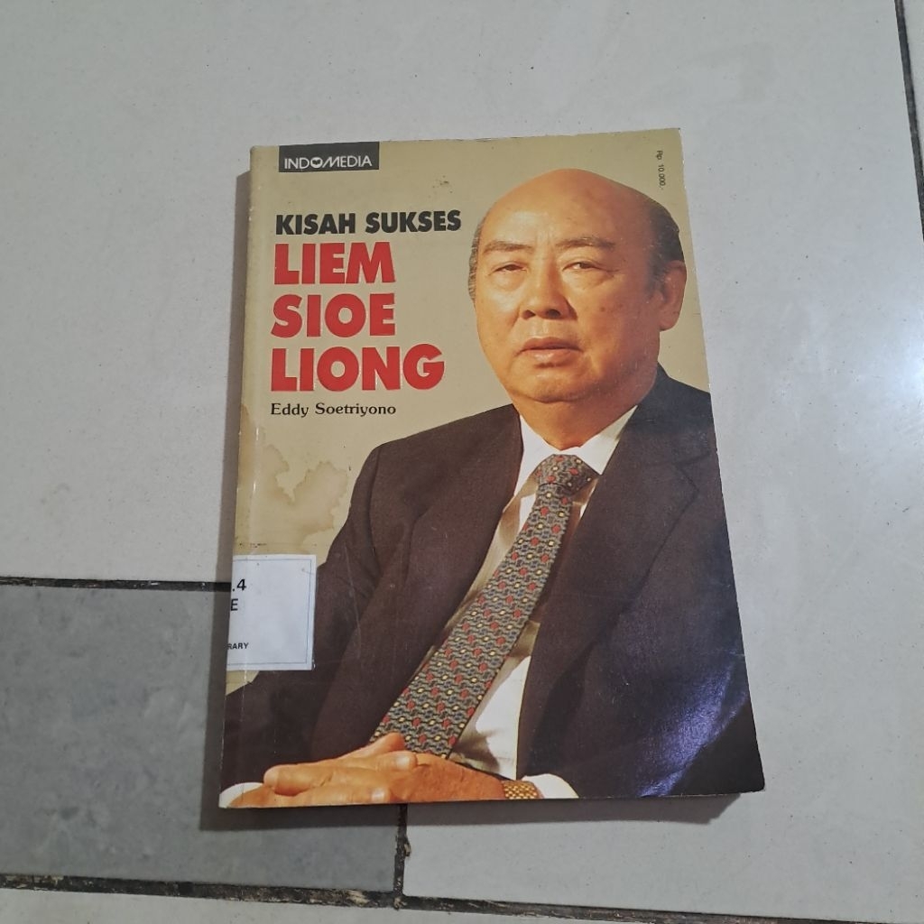 Original Kisah Sukses Liem Sioe Liong