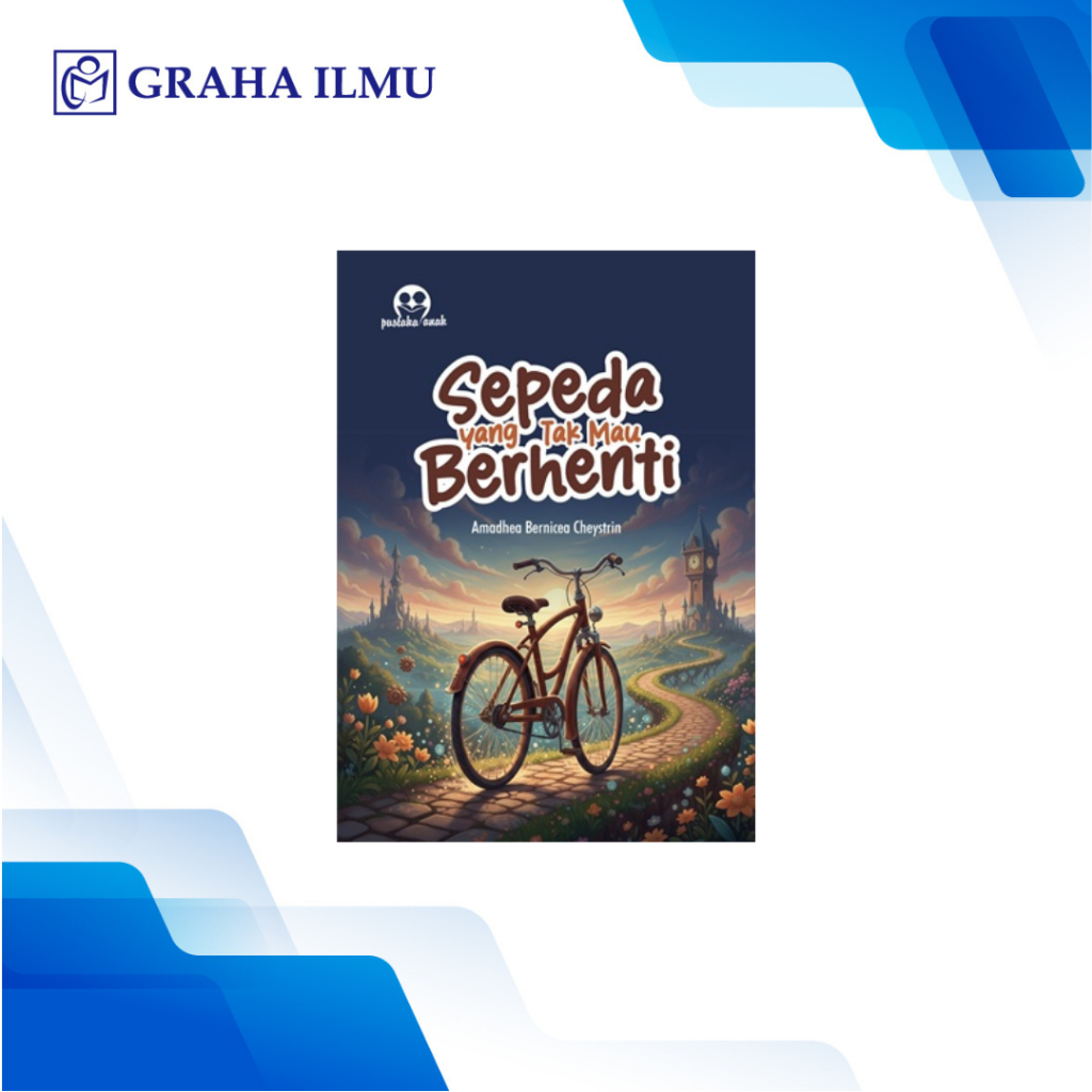 Sepeda yang Tak Mau Berhenti