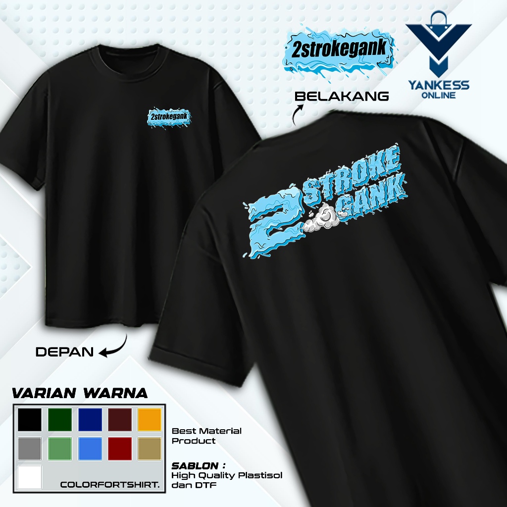 KAOS DISTRO RACING 2 STROKE GANK - BAJU RACING KEKINIAN 2STROKE GANK - FASHION PRIA & WANITA TERBARU