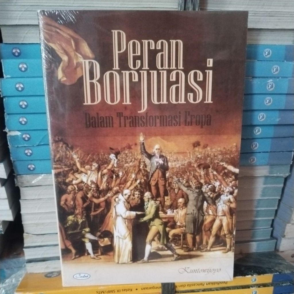 Buku Peran Borjuasi dalam transformasi Eropa (Kuntowijoyo)