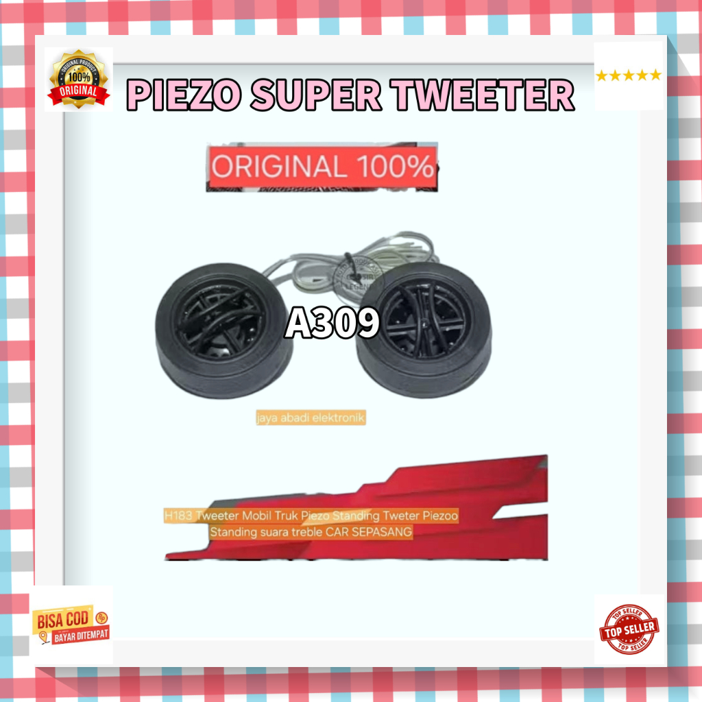 A309 Piezo Standing Tweter Piezoo Standing suara treble H183 Tweeter Mobil Truk   Kualitas Terjamin 