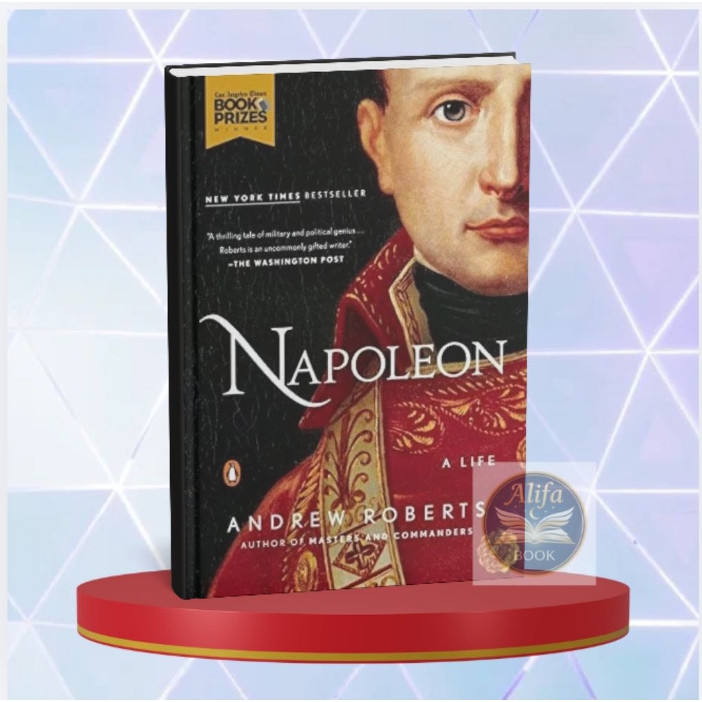 Napoleon: A Life - Andrew Roberts
